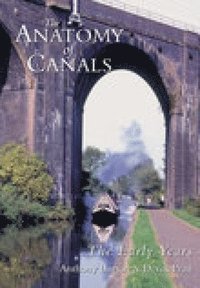 bokomslag The Anatomy of Canals Volume 1