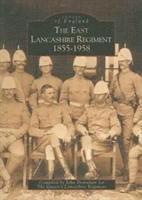 bokomslag East Lancashire Regiment: 1855-1958