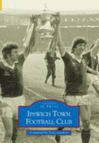 bokomslag Ipswich Town Football Club