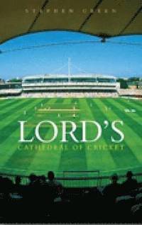 bokomslag Lord's: Cathedral of Cricket