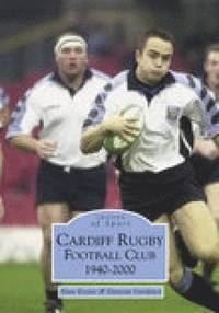 bokomslag Cardiff Rugby Football Club 1940-2000