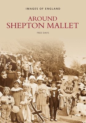 bokomslag Around Shepton Mallet