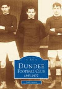 bokomslag Dundee Football Club 1893--1977