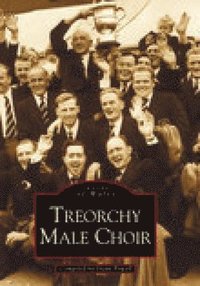 bokomslag Treorchy Male Choir