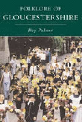 Roy Palmer - Folklore of Gloucestershire, Häftad
