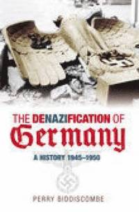 bokomslag The Denazification of Germany
