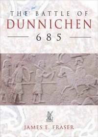 bokomslag The Battle of Dunnichen 685