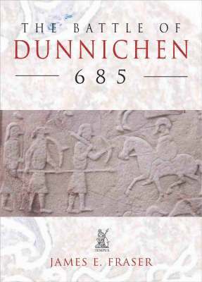 The Battle of Dunnichen 685 1