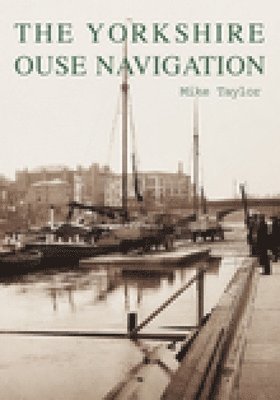 The Yorkshire Ouse Navigation 1
