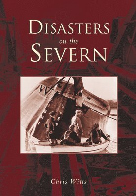 Disasters on the Severn 1