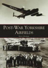 bokomslag Post-War Yorkshire Airfields
