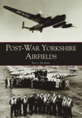 bokomslag Post-War Yorkshire Airfields