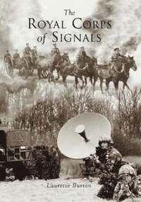 bokomslag The Royal Corps of Signals