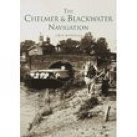 bokomslag The Chelmer and Blackwater Navigation