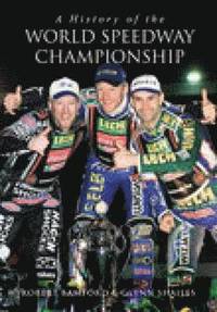 bokomslag A History of the World Speedway Championship