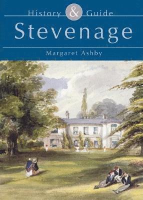 Stevenage: History and Guide 1