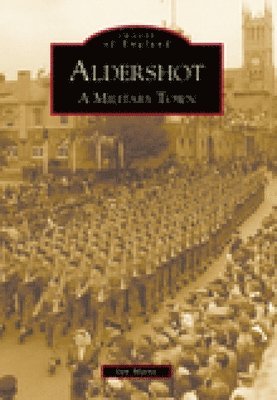 Ian Maine - Aldershot: A Military Town, Häftad