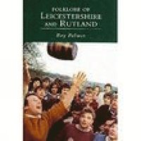 bokomslag Folklore of Leicestershire and Rutland