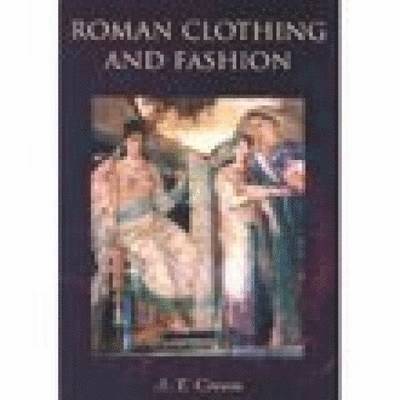 Roman Clothing and Fashion 1