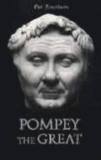 bokomslag Pompey the Great