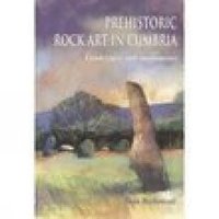 bokomslag Prehistoric Rock Art in Cumbria