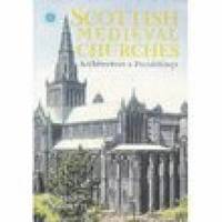 bokomslag Scottish Medieval Churches