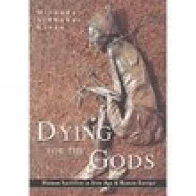 Dying for the Gods