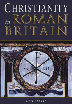 bokomslag Christianity in Roman Britain