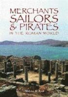 bokomslag Merchants, Sailors and Pirates in the Roman World
