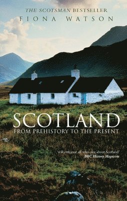 Scotland from Pre-History to the Present 1