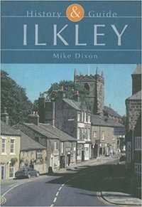 bokomslag Ilkley: History and Guide