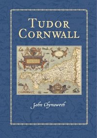 bokomslag Tudor Cornwall