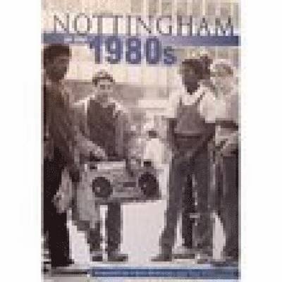 Nottingham in the 1980s 1