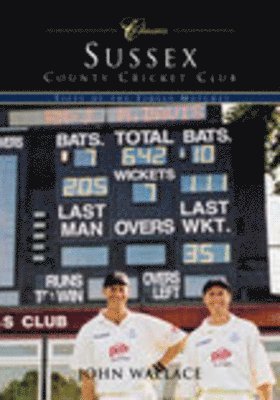 John Wallace - Sussex County Cricket Club (Classic Matches), Häftad