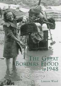 bokomslag The Great Borders Flood of 1948