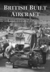 bokomslag British Built Aircraft Volume 1