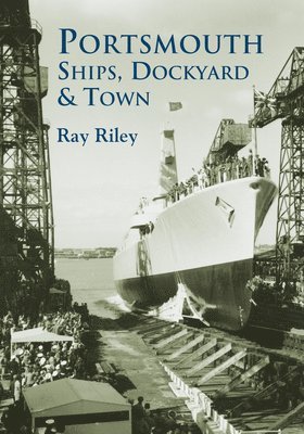 Portsmouth Ships, Dockyard and Town 1