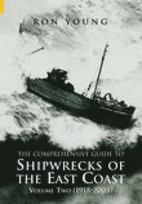 bokomslag The Comprehensive Guide to Shipwrecks of the East Coast Volume Two