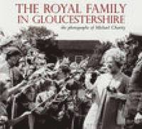 bokomslag The Royal Family in Gloucestershire