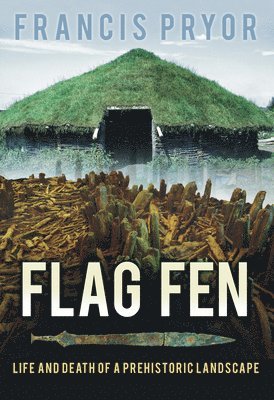 Dr Francis Pryor, Francis Pryor - Flag Fen, Häftad