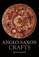 bokomslag Anglo-Saxon Crafts