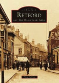 bokomslag Retford and the Bassetlaw Area: Images of England