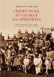 David Stephenson, Andy Jones, Jill Wilmott, Dave Cheesley - Crews Hole, St George and Speedwell: Images of England, Häftad
