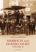 bokomslag Harwich and Dovercourt Volume II