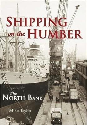 Mike Taylor - Shipping on the Humber, Häftad