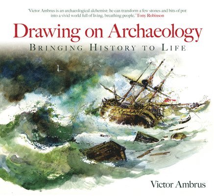 Victor Ambrus - Drawing on Archaeology, Häftad
