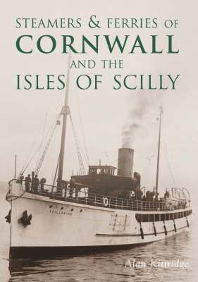 Steamers & Ferries of Cornwall and the Isles of Scilly 1