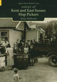 bokomslag Voices of Kent and East Sussex Hop Pickers