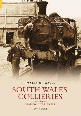 bokomslag South Wales Collieries Volume 5