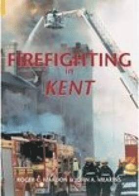 Firefighting in Kent 1
